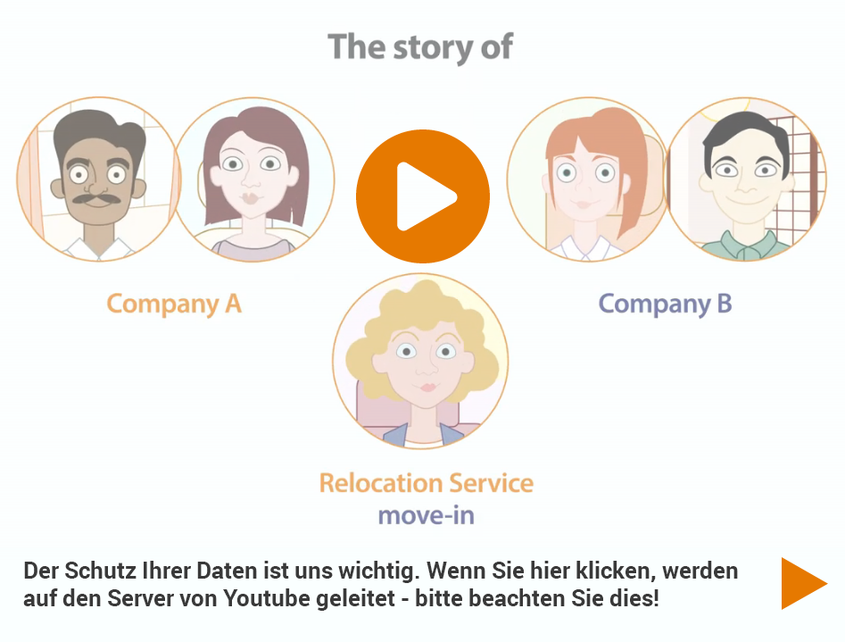 Relocating to Germany? Relocating means a lot more than just starting a new job. Relocation Service move-in offers customized and individual support to deal with the large and small problems of daily life associated with a move to a foreign city. Watch the short movie to find out more!